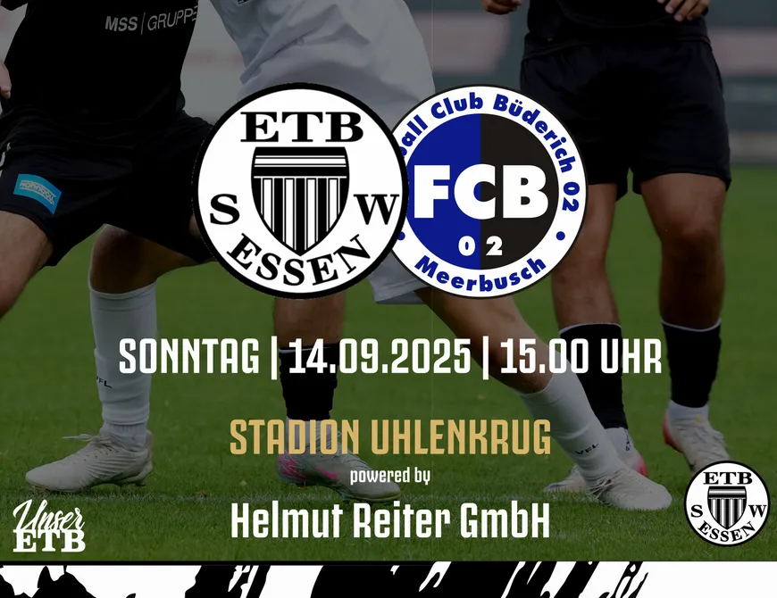 „Unser ETB“ erwartet den FC Büderich am Uhlenkrug