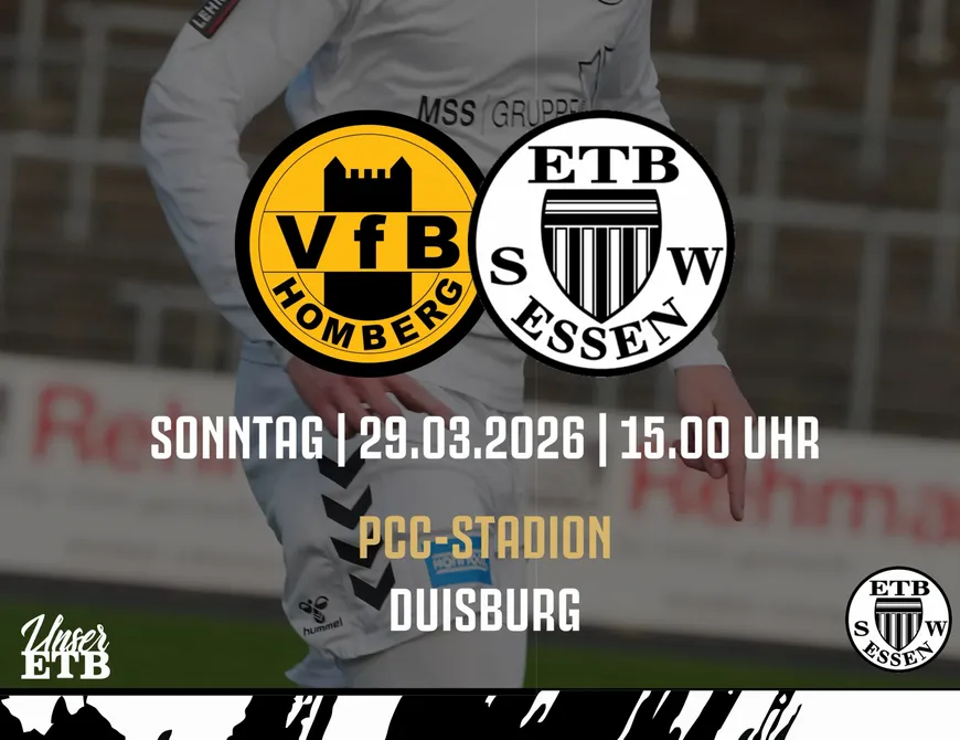 „Unser ETB“ reist zum VfB Homberg