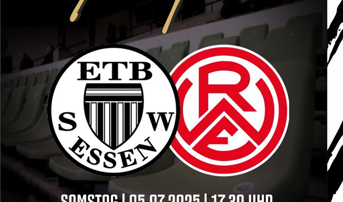 SAVE THE DATE! – ETB vs. RWE am 5. Juli